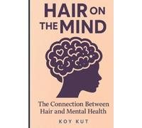 Koy Kut Hair on the Mind (Tascabile)