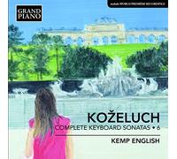 Kozeluch Leopold - Complete Keyboard Sonatas: Kozeluch 6