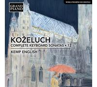 Leopold Kozeluch Kozeluch: Complete Keyboard Sonatas - Volume 12 (CD) Album