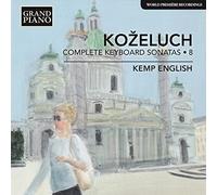 Leopold Kozeluch Leopold Kozeluch: Complete Keyboard Sonatas - Volume 8 (CD)