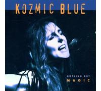 Kozmic Blue - Nothing But Magic