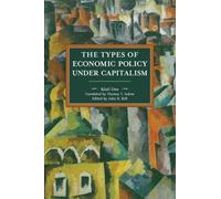 Kozo Uno The Types Of Economic Policy Under Capitalism (Tascabile)