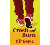 Kp Evans Crash and Burn (Tascabile)