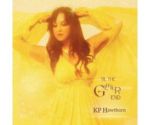 KP Hawthorn Till the Glitter End (CD) Album