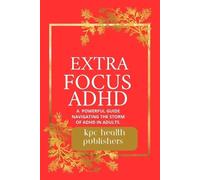 Kpc Health Publishers Extra Focus ADHD (Tascabile)