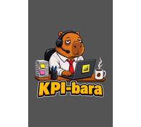 KPIbara Corporate Capybara Lined Notebook: Funny Office Humor Journal for Coworkers, Managers, and Remote Workers - 100 Pages, 6x9 inches