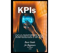 KPIs Marketing: Basic Guide for Beginners