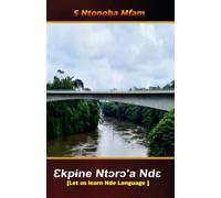 Ɛkpɨne Ntɔrɔ’a Ndɛ: (Let us learn Nde Language)