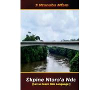 Ɛkpɨne Ntɔrɔ’a Ndɛ: (Let us learn Nde Language)