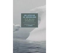 Kpomassie Tété-Michel A. Alvarez African in Greenland, An (Tascabile)