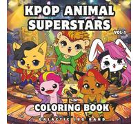 KPOP Animal Superstars Coloring Book: Featuring 40 Original K-POP Inspired Characters And 10 Group Illustrations For Fans Of All Ages