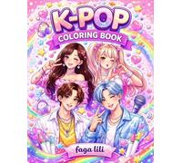 KPop Coloring Book: 50+ Cute Idol Designs for Teens & Girls | Perfect Gift, Beginner-Friendly, Relaxing, Fun & Creative Pages