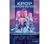 KPop Demon Hunters. Il romanzo deluxe per ragazzi ufficiale