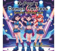 KPop Demon Hunters & Korean k-pop star: fantasy Coloring Book for Kids Ages 4-12