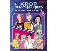 KPop Demon Hunters: Le livre officiel d'activités