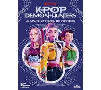 KPop Demon Hunters - Le livre officiel de posters