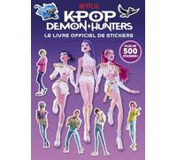 KPop Demon Hunters - Le livre officiel de stickers