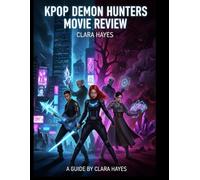 KPop Demon Hunters Review: Un guide complet sur les coulisses, la production et les prochaines étapes
