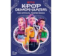 Kpop Demon Hunters: the Official Poster Book