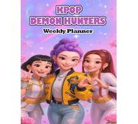 KPOP Demon Hunters Weekly Planner: Plan Your Week with Style - Perfect for Students, Teens, Adults & K-Pop Fans | Large 8.5x11" Layout, Notes & Goal Sections | Suitable for All Years
