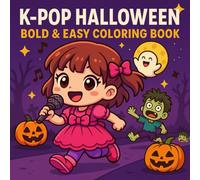 Kpop Halloween Coloring Book: Bold & Easy Cute Spooky Pages | Fun with Ghosts, Pumpkins & Chibi Inspired by Demon Hunters- Perfect Gift for Kids, Teens & Adults
