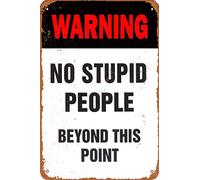 KPSheng Targa in metallo retrò, segnale di avvertimento "No Stupid People Beyond This Point", 30,5 x 40,6 cm, in alluminio, per bar, pub, interni o esterni, decorazione da parete, regalo per uomo