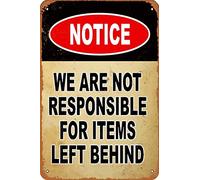 KPShens Cartello Avviso We Are Not Responsible For Items Left Behind Targa in alluminio, decorazione da parete vintage, poster decorativo retrò, riflettente, resistente allo sbiadimento, protezione UV