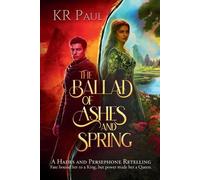 Kr Paul The Ballad of Ashes and Spring (Tascabile)