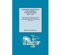 Kr. Robert K. H Northern Neck Wills, Inventories & Other Records, 18 (Tascabile)