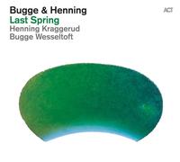 Kr Wesseltoft Bugge Last Spring (CD)
