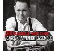KRAAYENHOF, CAREL -ENSEMB - 30! PASSIONATE TANGO..