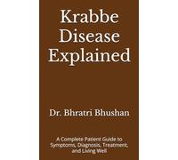 Krabbe Disease Explained: A Complete Patient Guide to Symptoms, Diagnosis, Treatment, and Living Well