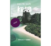 KRABI GUÍA DE VIAJE 2026: Descubre playas, escalada, excursiones a islas, gastronomía local y consejos para planificar tu viaje a Tailandia