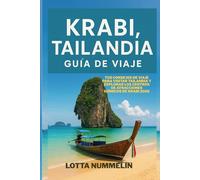 KRABI TAILANDIA GUIA DE VIAJE: Tus consejos de viaje para visitar Tailandia y explorar los centros de atracciones iconicos de Krabi 2026