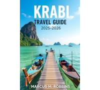 Krabi Travel Guide 2025-2026: Your Journey Through Thailand’s Coastal Paradise