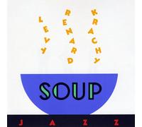 Krachy, Charley & Renard/Levy - Soup