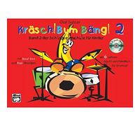 Kräsch! Bum! Bäng! Band 2: Schlagzeugschule Für Kinder