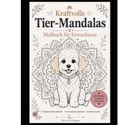Kraftvolle Tier Mandalas: Malbuch fur Erwachsene