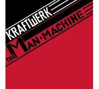 Kraftwerk - The Man Machine [Remastered Edition]