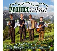 Krainerwind - Die Berge Meiner Heimat