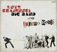 Krajenski,Lutz Big Band - Lutz Krajenski Big Band Meets Juliano Rossi