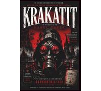 KRAKATIT: O romance visionário que previu a era da destruição total décadas antes da bomba atômica