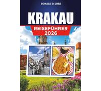 KRAKAU REISEFÜHRER 2026: Top-Attraktionen, Top-Reisepläne und Urlaubstipps