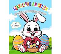 Krakelspaß an Ostern: Ein lustiges Oster-Malbuch für Kinder ab 2 Jahren mit Osterhasen, Küken & Eiern