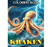 Kraken Coloring Book: Fun coloring Pages with Premium outline images with easy-to-color, clear shapes, printed on a high-quality paper ... pencils, pens, crayons, markers or paints