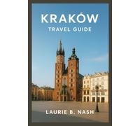 Krakow Travel Guide