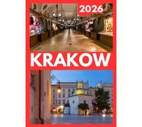 KRAKOW TRAVEL GUIDE 2026