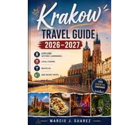 Krakow Travel Guide 2026-2027