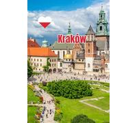 Krakow Travel Journal: A Lined Notebook for Memories, Moments, and Reflections