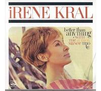 Kral, Irene - Better Than Anything